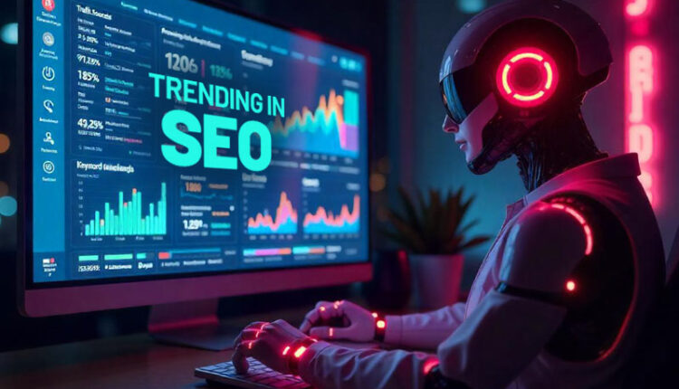 What is trending in SEO?